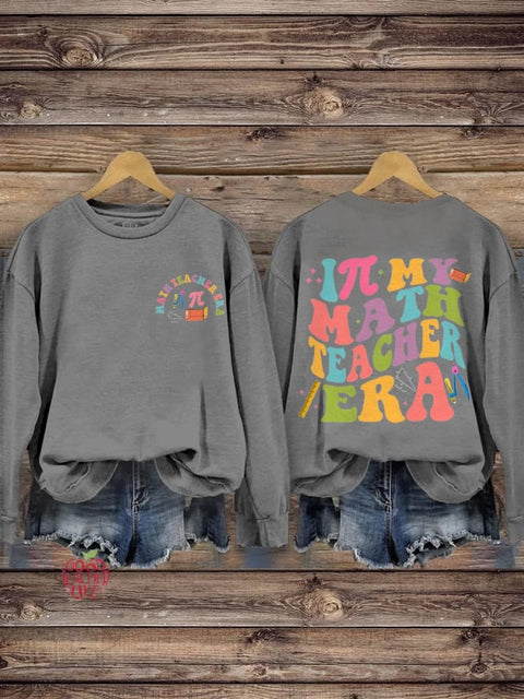 In My Math Teacher Math Teacher Casual Print Sweatshirt