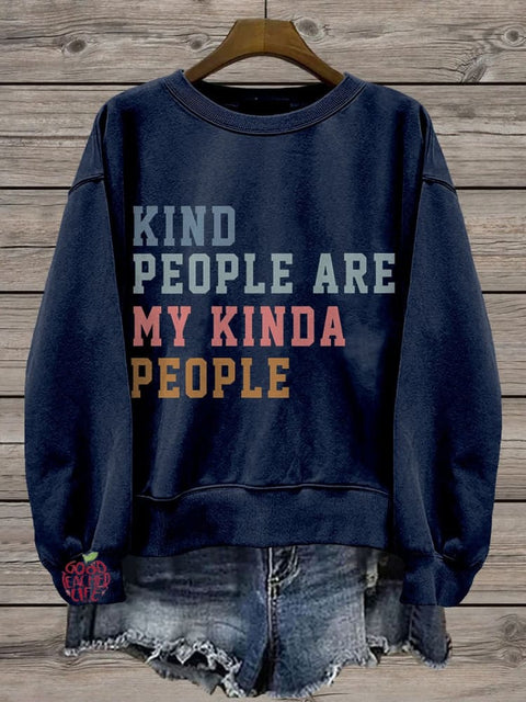 Kind People Are My Kinda People Teacher Casual Print Sweatshirt