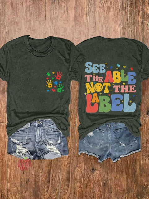 See The Able Not The Label Autism Special Education Autism Awareness Be Kind Autism Autism Teacher Casual Print T-shirt