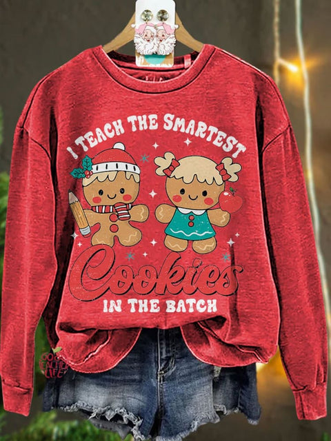 Gingerbread Teacher Christmas I Teach The Smartest Cookies Casual Sweatshirt