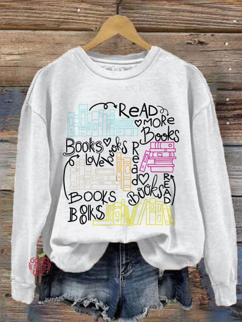 Read More Books Book Lover English Teacher Print Casual Sweatshirt