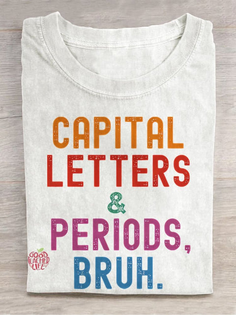 English Teacher Capital Letters & Periods Bruh Print Casual T-shirt