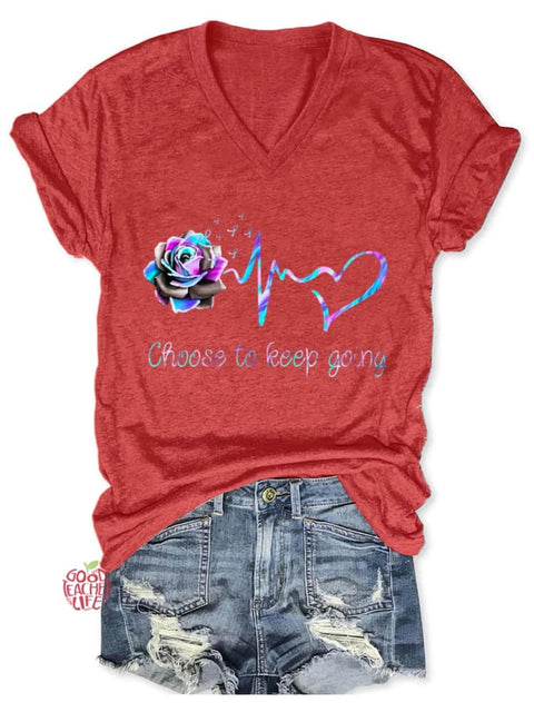 Choose To Keep Going Art Casual T-shirt