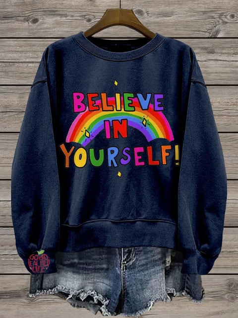 Believe In Yourself Rainbow Casual Print Sweatshirt