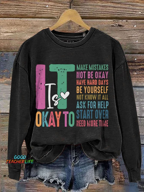 It's Okay To Make Some Mistakes Mental Health Casual Print Sweatshirt