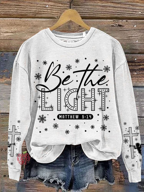 Be The Light Christian Christmas Casual Print Sweatshirt