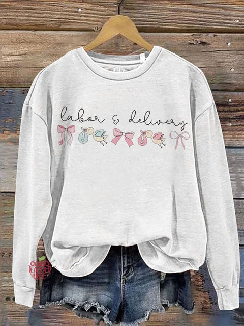 Labor and Delivery Unit Nurse Casual  Sweatshirt