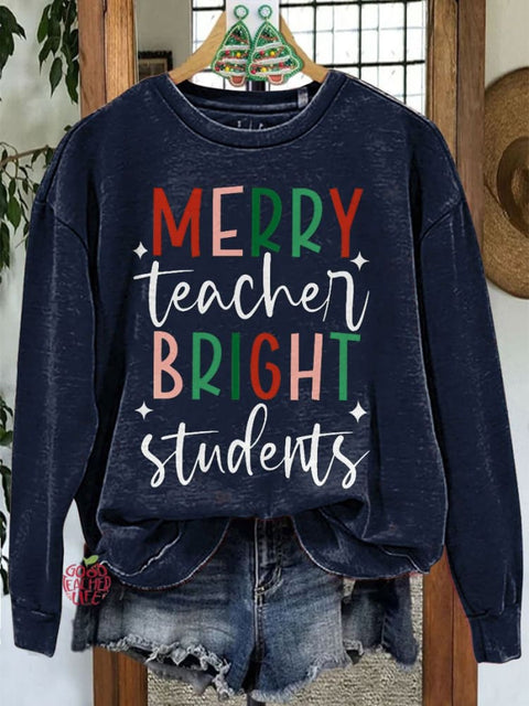 Merry Teacher Bright Students Christmas Teacher Casual Sweatshirt