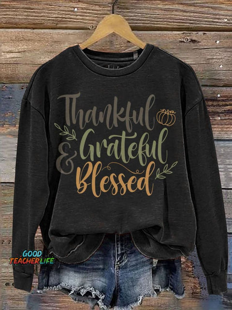 Thankful Grateful Blessed Thanksgiving Casual  Sweatshirt