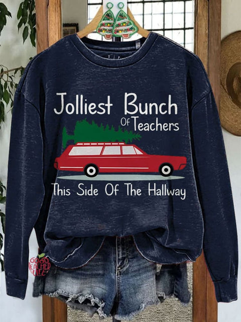 Jolliest Bunch of Teachers This Side Of The Hallway Christmas Teacher Casual Sweatshirt