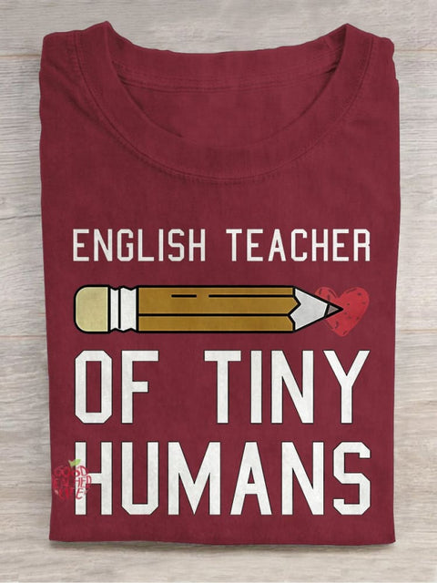 English Teacher of Tiny Humans Casual Print T-shirt