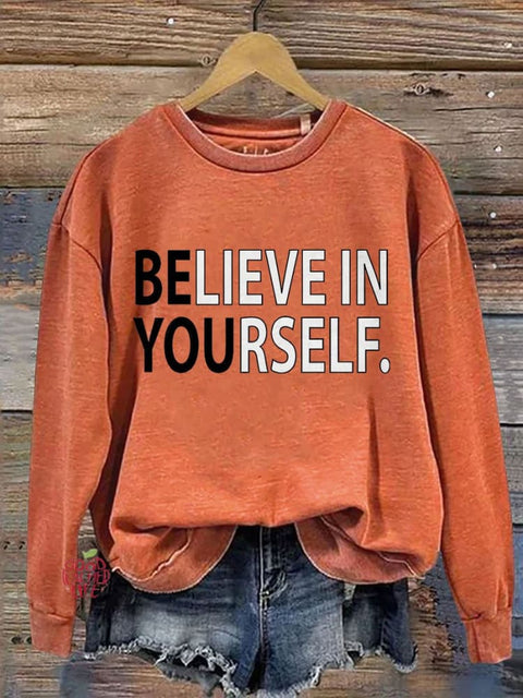 Believe In Yourself Teacher Motivational Casual Print Sweatshirt