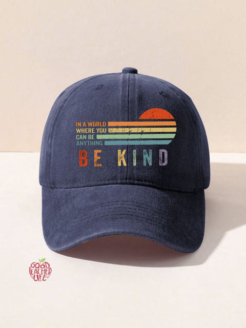 Unisex Women's Men's  In A World Where You Can Be Anything Be Kind Suicide Prevention Mental Print Hats