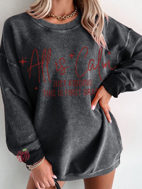 Christmas All is Calm Shirt for Teachers Women's  Casual Print Corduroy Sweatshirt