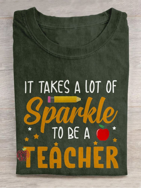 It Takes A Lot of Sparkle To Be A Teacher Casual Print T-shirt