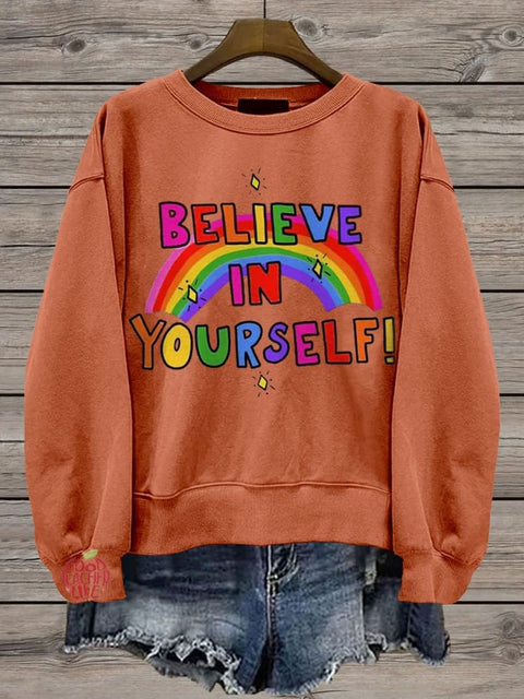 Believe In Yourself Rainbow Casual Print Sweatshirt