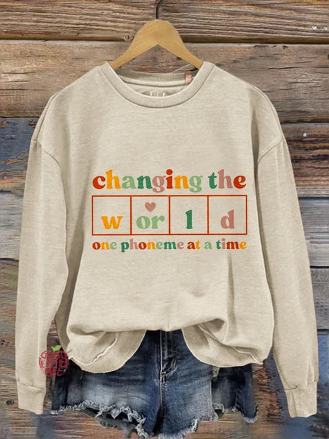 Changing The World One Phoneme At A Time Kindergarten Teacher  Casual  Sweatshirt