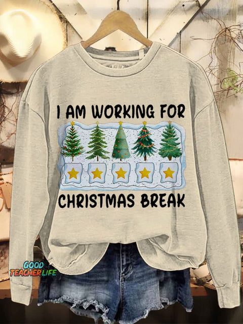 I'm Working For Christmas Break 5 Stars Casual Print Sweatshirt