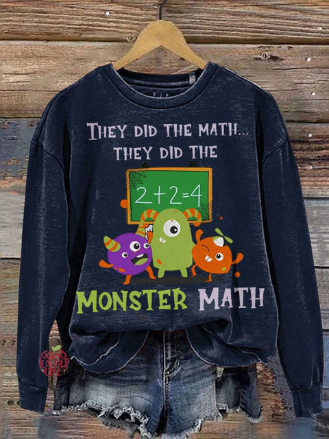 They Did The Math They Did The Monster Math Teacher Casual  Sweatshirt