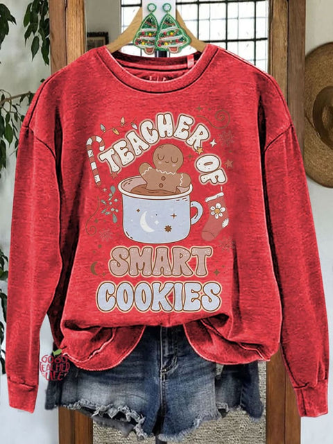 Christmas Teacher Holiday Gingerbread Cute Teacher I Teach The Smartest Cookies Casual Sweatshirt