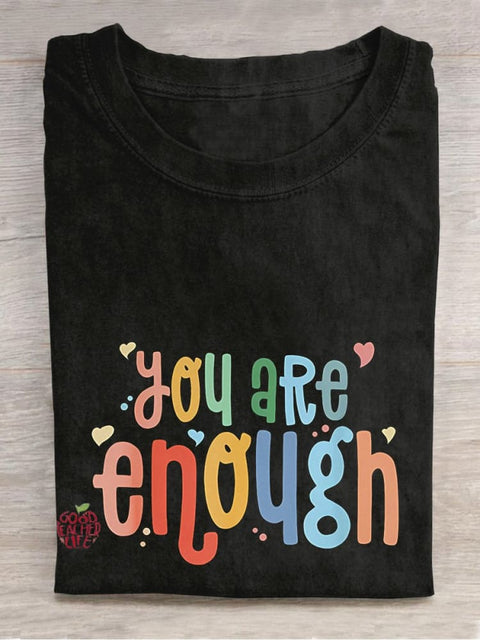 You Are Enough Good Energy Mental Health Casual Print T-shirt