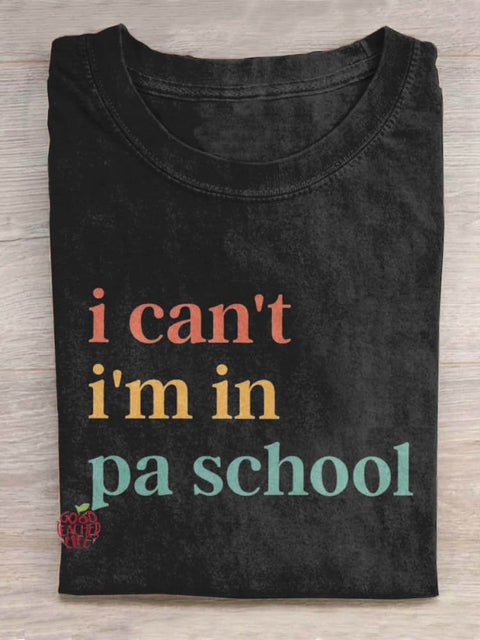 I Can't I'm In Pa School Art Design T-shirt