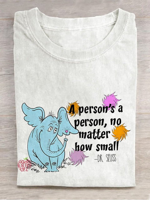 A Person's A Person No Matter How Small Teacher Casual Print T-shirt