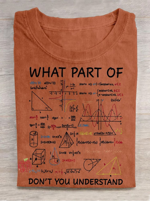 Math Teacher What Part Of Don't You Understand Casual Print T-shirt