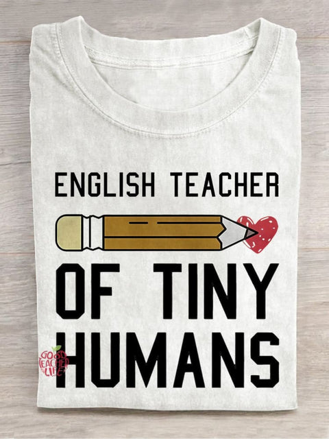 English Teacher of Tiny Humans Casual Print T-shirt