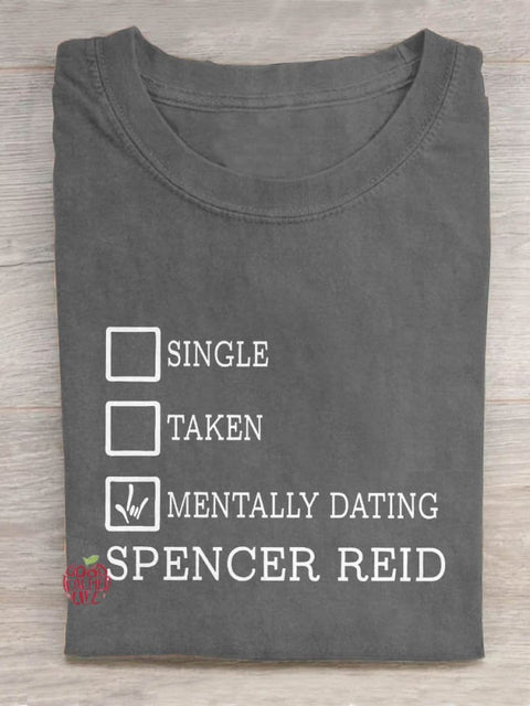 Single Taken Mentally Dating Spencer Reid Art Print Design T-shirt