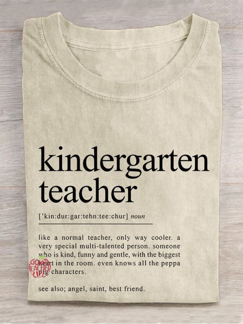 Kindergarten Teacher Definition Casual Print T-shirt