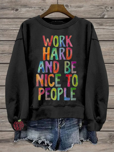 Work Hard And Be Nice To People Teacher Casual Print Sweatshirt