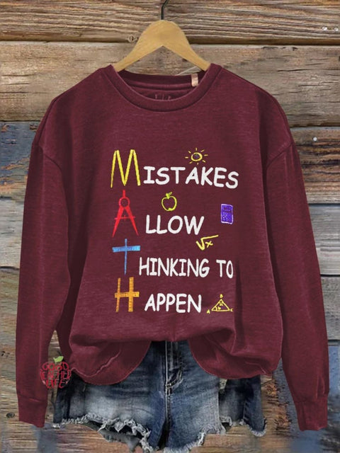 Mistakes Allow Thinking To Happen,Math teacher Casual  Sweatshirt