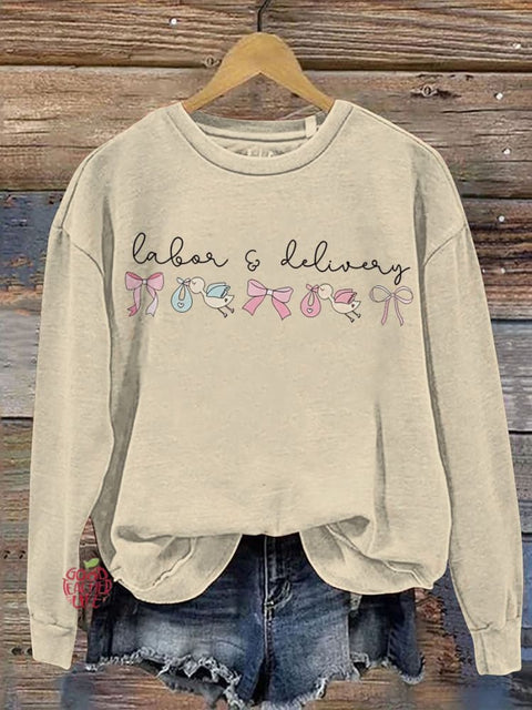 Labor and Delivery Unit Nurse Casual  Sweatshirt