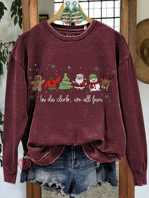 In Da Clerb We All Fam Christmas Casual Sweatshirt