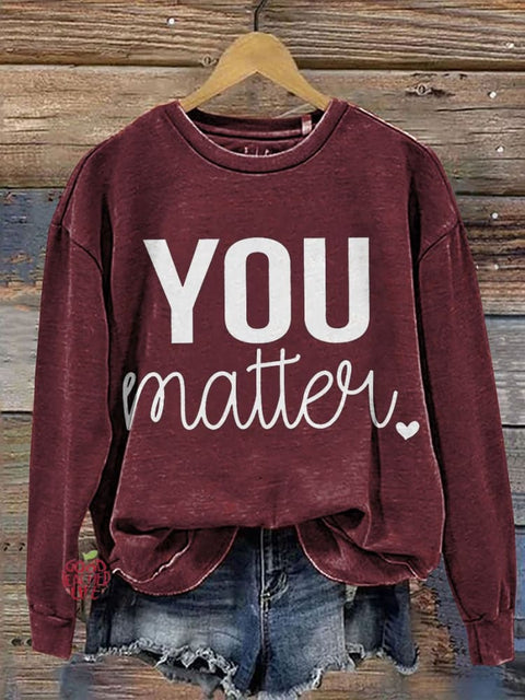 You Matter Teacher Casual  Sweatshirt