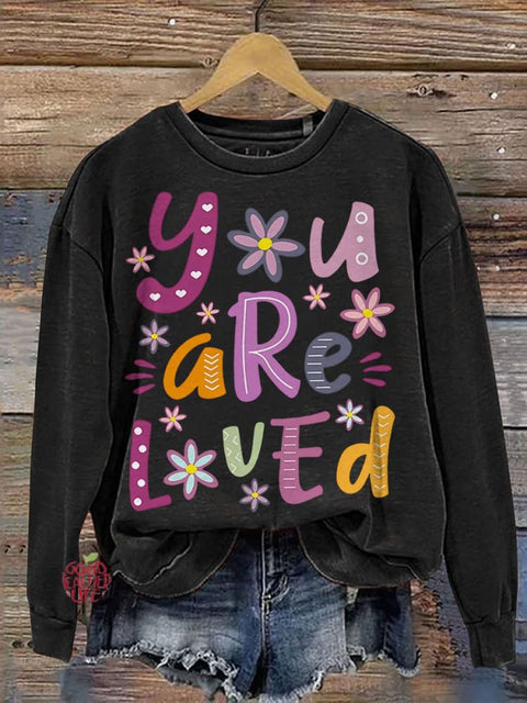 You Are Loved Teacher Casual Print Sweatshirt