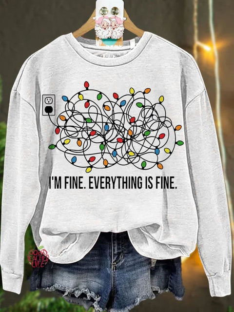 Christmas I'm Fine Everything Is Fine Casual  Sweatshirt