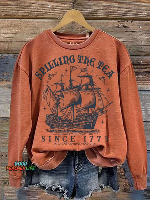 Spilling The Tea Since 1773 Funny History Teacher Casual Print Sweatshirt