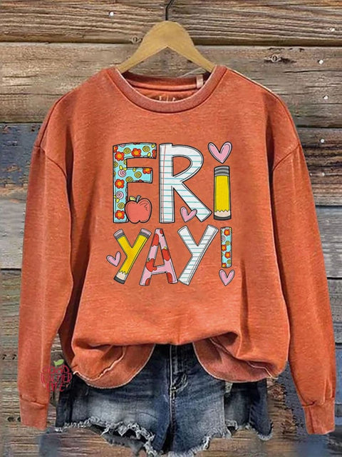 Fri-Yay Happy Friday Teacher Casual  Sweatshirt