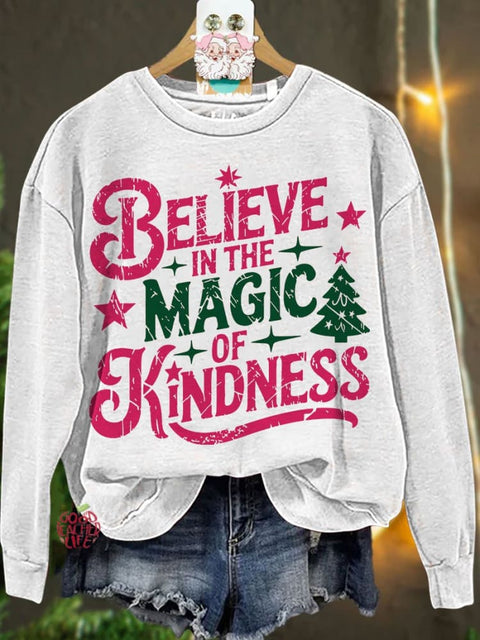 Christmas Believe In The Magic of Kindness Casual Sweatshirt