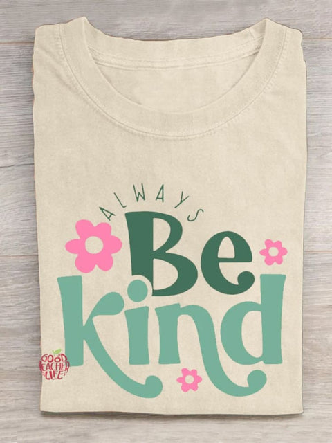 Always Be Kind Teacher T-Shirt