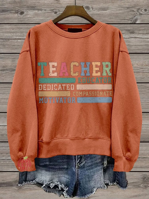 Teacher Educator Compassionate Dedicated Motivator Casual Print Sweatshirt