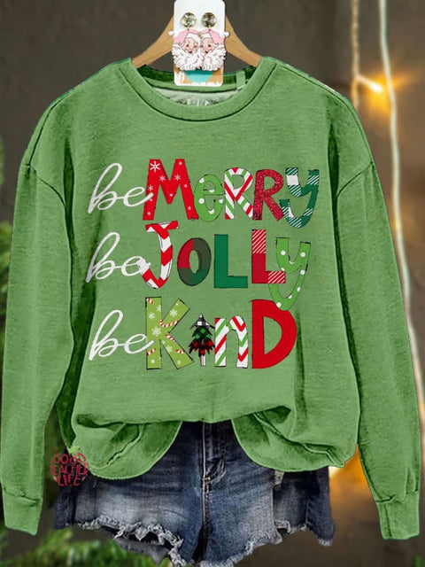 Be Merry Be Jolly Be Kind Teacher Christmas Casual Sweatshirt