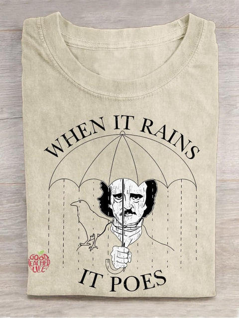 When It Rains It Poes Teacher Casual Print T-shirt