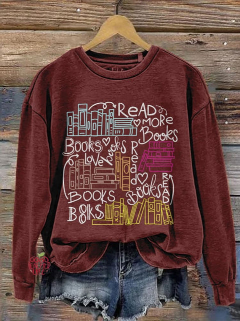 Read More Books Book Lover English Teacher Print Casual Sweatshirt