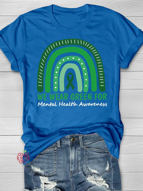 Wear Green for Mental Health Awareness Printing T-shirt