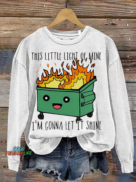 This Little Light Of Mine I'm Gonna Let It Shine Casual Print Sweatshirt