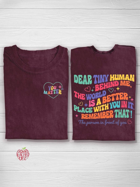 Dear Tiny Human Behind Me Teacher T-shirt