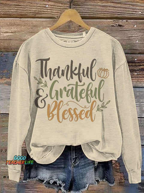 Thankful Grateful Blessed Thanksgiving Casual  Sweatshirt